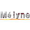 Ｍéｌｙｎｅ (Bourgie)