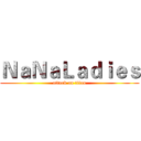 ＮａＮａＬａｄｉｅｓ (attack on titan)