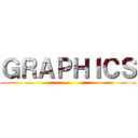 ＧＲＡＰＨＩＣＳ ()
