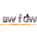 ａｗｆｄｗ (www.fuliqu.com)