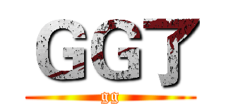 ＧＧ了 (gg)