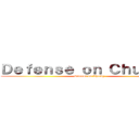 Ｄｅｆｅｎｓｅ ｏｎ Ｃｈｕｃｋｙ  (Defense on Chucky)