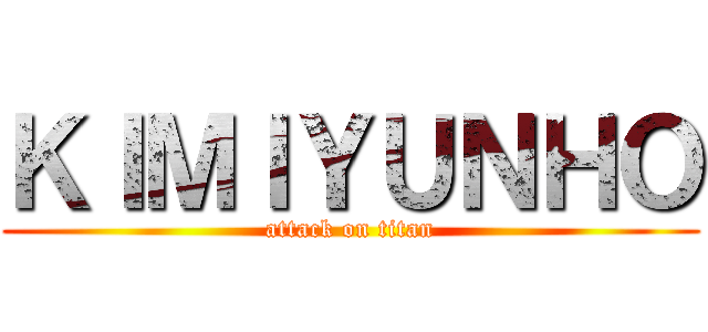 ＫＩＭＩＹＵＮＨＯ (attack on titan)