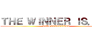 ＴＨＥ ＷＩＮＮＥＲ ＩＳ．．． (AGUS VOIDWALKER)