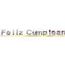 Ｆｅｌｉｚ Ｃｕｍｐｌｅａｎｏｓ  (Jimmy )