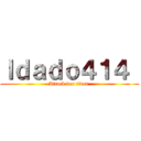 Ｉｄａｄｏ４１４  (Attack des titan )