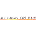 ＡＴＴＡＣＫ ＯＮ ＥＬＥＣＴＩＯＮＳ (ATTACK ON ELECTIONS)