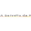 Ａ Ｓａｌｖａçãｏ ｄａ Ｈｕｍａｎｉｄａｄｅ  ( Snk x Naruto )