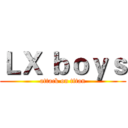 ＬＸ ｂｏｙｓ (attack on titan)