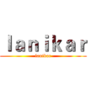 ｌａｎｉｋａｒ (lanikar)