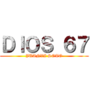 ＤＩＯＳ ６７ (JUANVI SOTO)