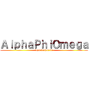 ＡｌｐｈａＰｈｉＯｍｅｇａ (loyal brothers we)