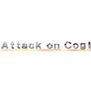 Ａｔｔａｃｋ ｏｎ Ｃｏｇｌｉｏｎｓ (CIAO! )