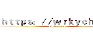 ｈｔｔｐｓ：／／ｗｒｋｙｃｈ．ｃｎ (attack on titan)