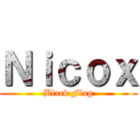 Ｎｉｃｏｘ (Black Flag)