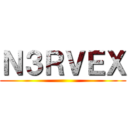 Ｎ３ＲＶＥＸ ()
