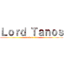 Ｌｏｒｄ Ｔａｎｏｓ (attack on titan)