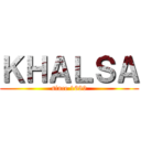 ＫＨＡＬＳＡ (since 1699)