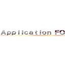 Ａｐｐｌｉｃａｔｉｏｎ ＦＯＲＭＡＴＳ (Dead Or Alive)