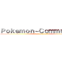 Ｐｏｋｅｍｏｎ－Ｃｏｍｍｕｎｉｔｙ (“¡¡Hazte con todos!!”)