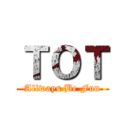 ＴＯＴ (Allways Be Fun)