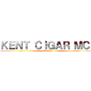 ＫＥＮＴ ＣＩＧＡＲ ＭＣＢ (KENT)