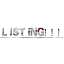 ＬＩＳＴＩＮＧ！！！ (attack on titan)
