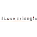 Ｉ Ｌｏｖｅ ｔｒｉａｎｇｌｅ (attack on titan)