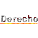 Ｄｅｒｅｃｈｏ (Titulo Comercial)