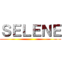 ＳＥＬＥＮＥ ()