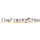 ＴｈｅＦｒａｎｋｙＣｒｅｗ (One Piece)