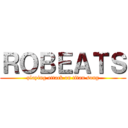 ＲＯＢＥＡＴＳ (playing attack on titan song)