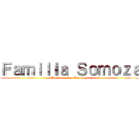 Ｆａｍｉｌｉａ Ｓｏｍｏｚａ (Dictadura de Nicaragua)