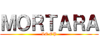 ＭＯＲＴＡＲＡ (LE OP)