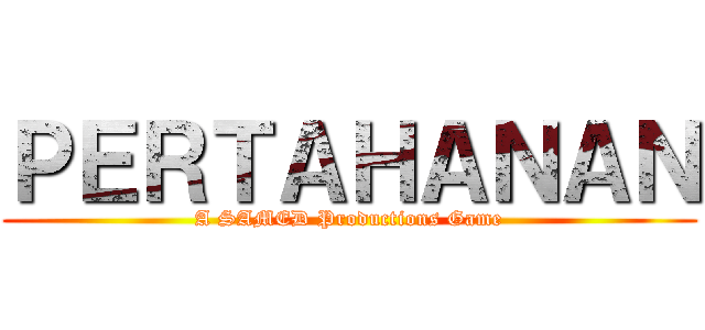 ＰＥＲＴＡＨＡＮＡＮ (A SAMED Productions Game)