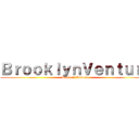 ＢｒｏｏｋｌｙｎＶｅｎｔｕｒｒ (Project: Reborn)