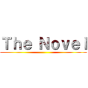 Ｔｈｅ Ｎｏｖｅｌ ()