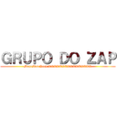 ＧＲＵＰＯ ＤＯ ＺＡＰ (MegaMan Yeep KKKKKKKKKKKKKKKK)