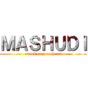 ＭＡＳＨＵＤＩ (attack on your heart)