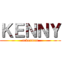 ＫＥＮＮＹ (ackerman)