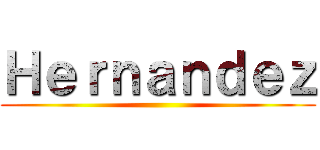 Ｈｅｒｎａｎｄｅｚ ()