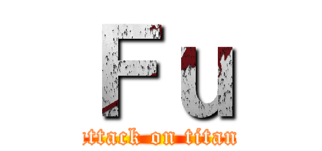 Ｆｕ (attack on titan)