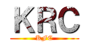 ＫＲＣ (KFC)