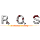 Ｒ．Ｏ．Ｓ (Roses of Victory)