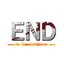 ＥＮＤ (to be continue)