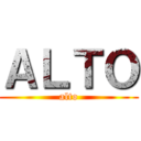 ＡＬＴＯ (alto)