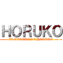 ＨＯＲＵＫＯ (EL ATAQUE DE HORUKO)