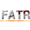 ＦＡＴＲ (Grant a wish)