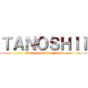 ＴＡＮＯＳＨＩＩ (Grupo de anime y mas)