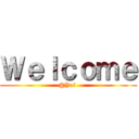 Ｗｅｌｃｏｍｅ (@Yui )
